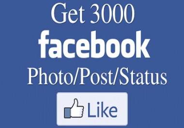 provide you Real 3000 Plus Facebook post Likes