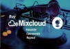give you 50 USA mixcloud favorite+ repost+comment for you